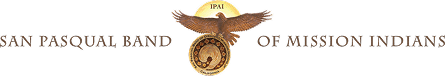 San Pasqual Band of Mission Indians San Pasqual Band of Mission Indians